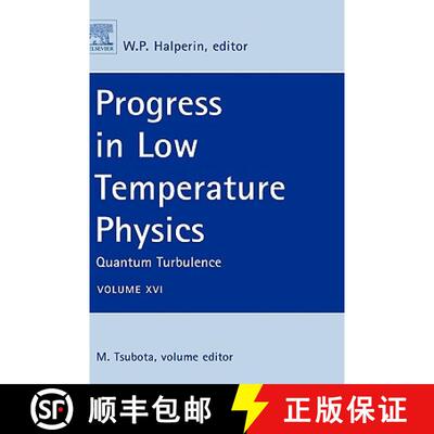 【3-4周达】精装 Progress in Low Temperature Physics, Volume XVI: Quantum Turbulence [9780080548104]