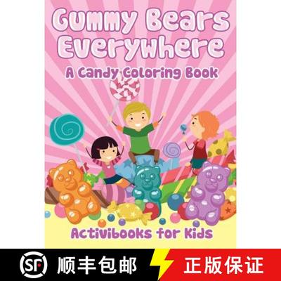 【3-4周达】Gummy Bears Everywhere, A Candy Coloring Book [9781683215806]
