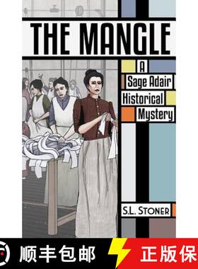 【3-4周达】The Mangle: A Sage Adair Historical Mystery [9780990750925]