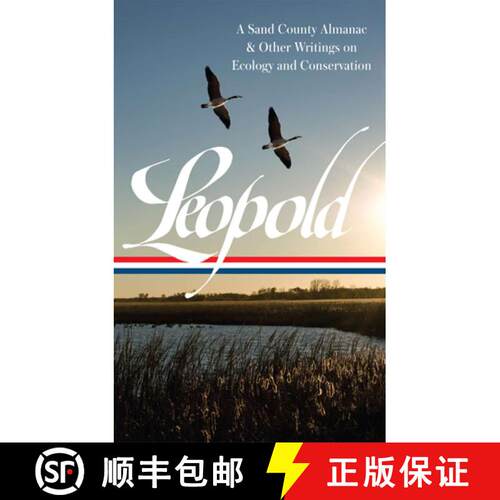 【3-4周达】精装 Aldo Leopold: A Sand County Almanac & Other Writings on Conservation and Ecology (LOA... [9781598532067]