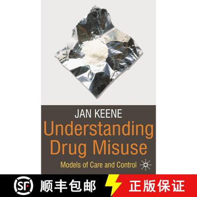 【3-4周达】Understanding Drug Misuse : Models of Care and Control [9780230202436]