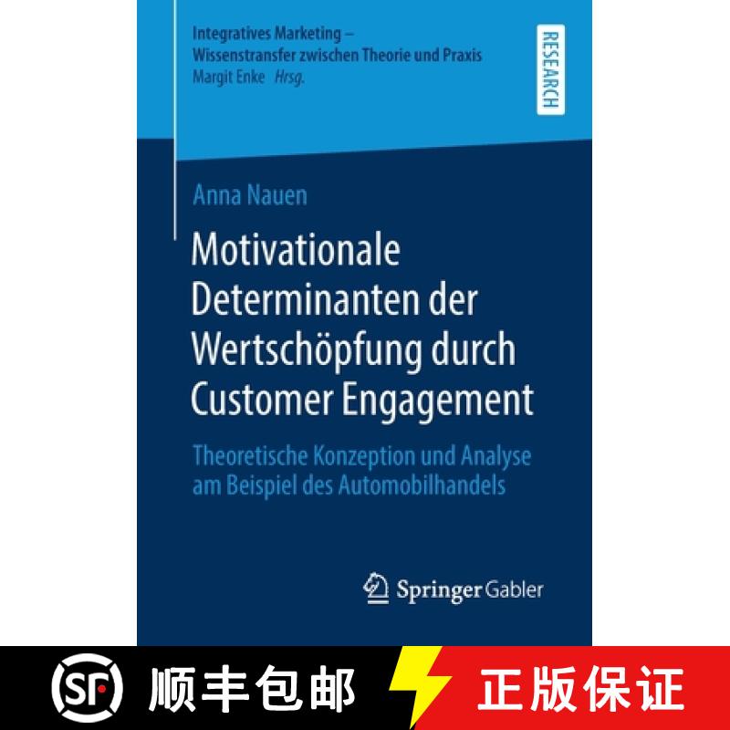 【3-4周达】Motivationale Determinanten der Wertschöpfung durch Customer Engagement : Theoretische Ko... [9783658353902]