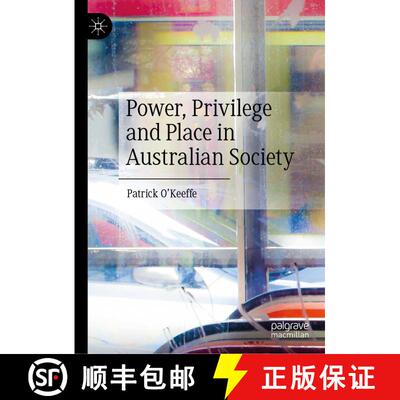 【3-4周达】精装 Power, Privilege and Place in Australian Society [9789819711437]