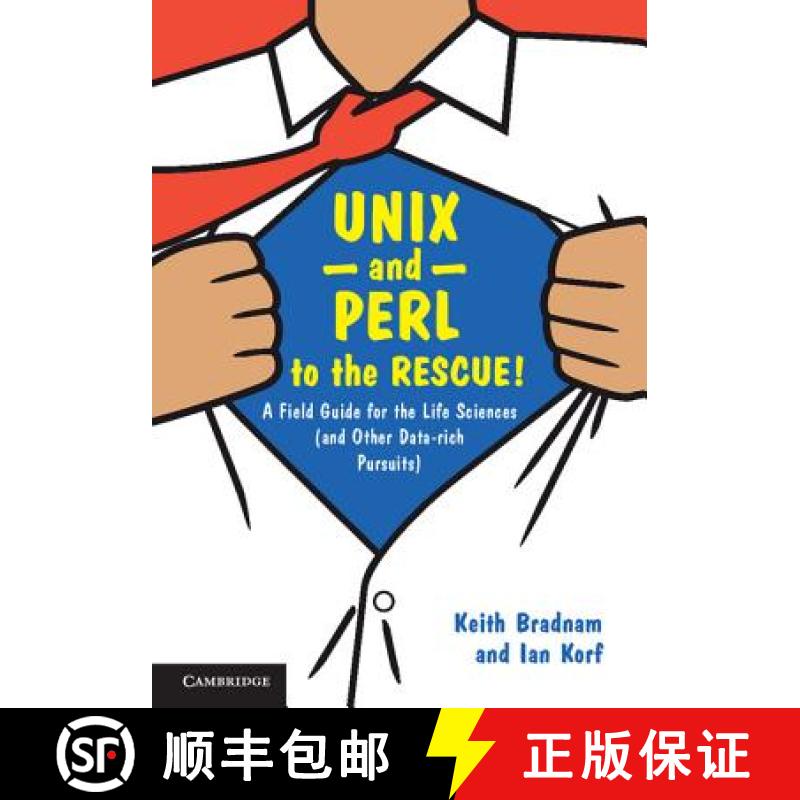 【3-4周达】UNIX and Perl to the Rescue!: A Field Guide for the Life Sciences (and Other Data-rich Pur... [9780521169820]