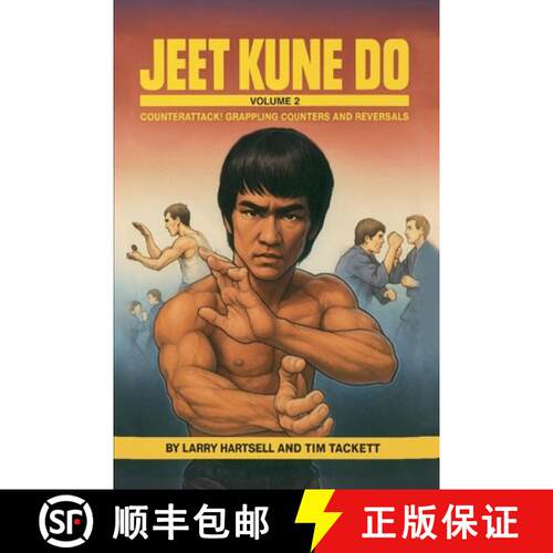 【3-4周达】Jeet Kune Do Volume 2: Counterattack Grappling Counters and Reversals [9780934489324]