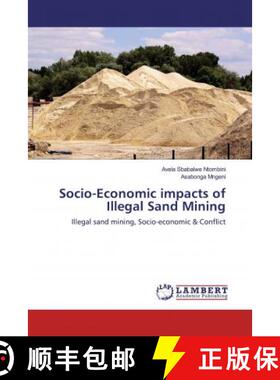 预订 Socio-Economic impacts of Illegal Sand Mining [9786200276902]