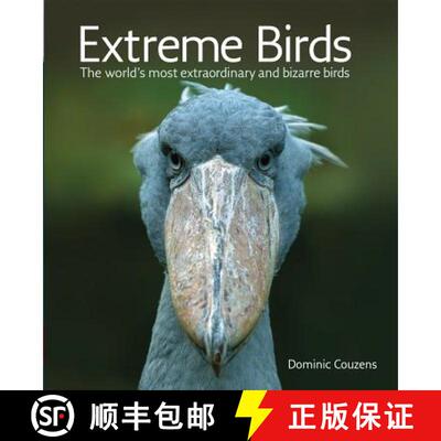 预订 Extreme Birds: The World's Most Extraordinary and Bizarre Birds [9781554079520]