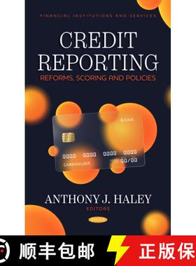【3-4周达】Credit Reporting: Reforms, Scoring and Policies [9798886974140]