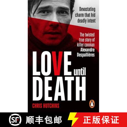 【3-4周达】Love Until Death : The twisted true story of killer conman Alexandre Despallières [9781529903751]