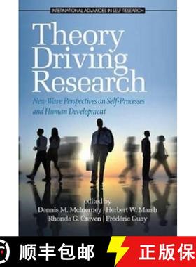 【3-4周达】Theory Driving Research: New Wave Perspectives on Self-Processed and Human Development [9781623962364]