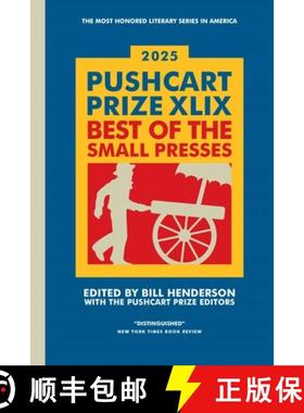 预订 The Pushcart Prize XLIX: Best of the Small Presses 2025 Edition [9798985469769]