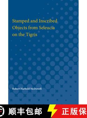 【3-4周达】Stamped and Inscribed Objects from Seleucia on the Tigris [9780472751716]