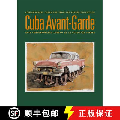 【3-4周达】Cuba Avant-Garde: Contemporary Cuban Art From The Farber Collection / Arte Contemporaneo C... [9780976255253]