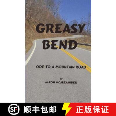 【3-4周达】Greasy Bend: An Ode to a Mountain Road [9780985422554]
