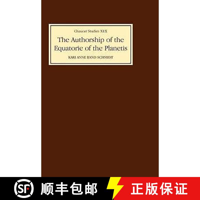 【4周达】The Authorship of the Equatorie of the Planetis [9780859913706]