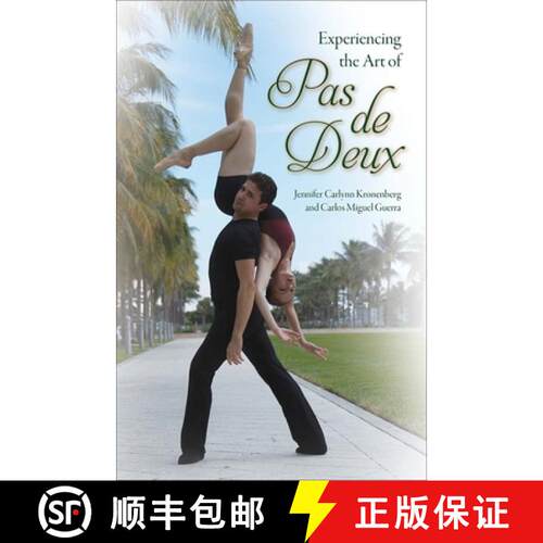 【3-4周达】Experiencing the Art of Pas De Deux [9780813062921]