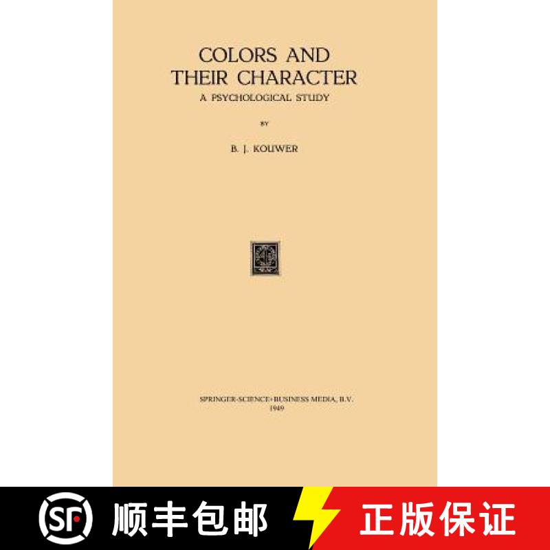 【3-4周达】Colors and Their Character : A Psychological Study [9789401182355]