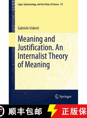 【3-4周达】Meaning and Justification. An Internalist Theory of Meaning [9783031246043]