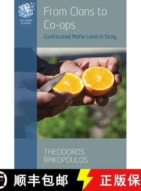 【3-4周达】From Clans to Co-Ops: Confiscated Mafia Land in Sicily [9781800737389]
