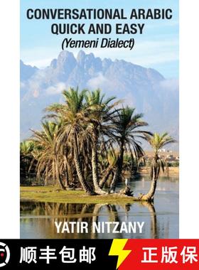 预订 Conversational Arabic Quick and Easy: Yemeni Dialect [9781951244248]