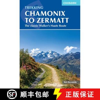 【3-4周达】Trekking Chamonix to Zermatt: The classic Walker and #039;s Haute Route [9781786311382]