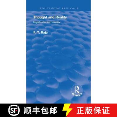 【3-4周达】精装 Revival: Thought and Reality - Hegelianism and Advaita (1937) [9780815374039]