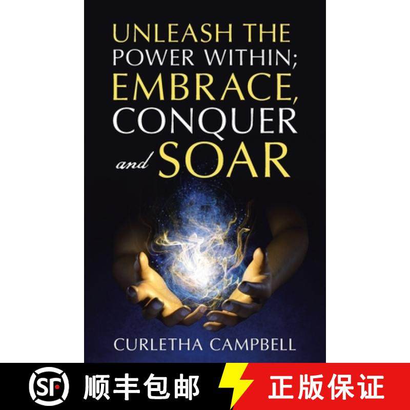 预订 Unleash the Power Within; Embrace, Conquer and Soar [9781665756693]
