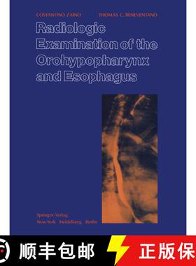 【3-4周达】Radiologic Examination of the Orohypopharynx and Esophagus : The Barium Swallow [9781461263463]