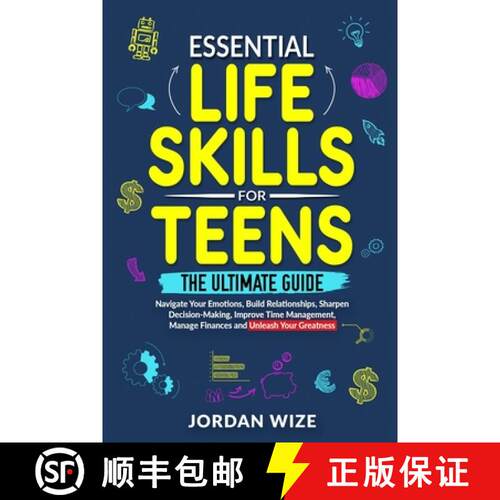 【3-4周达】Essential Life Skills for Teens: The Ultimate Guide -Navigate Your Emotions, Build Relatio... [9798989869701]