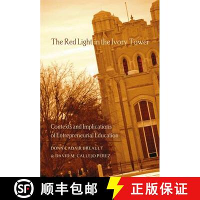 预订 精装 The Red Light in the Ivory Tower : Contexts and Implications of Entrepreneurial Education [9781433112027]