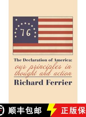 【3-4周达】The the Declaration of America: Our Principles in Thought and Action [9781587312038]