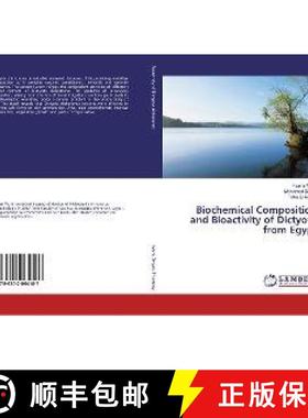预订 Biochemical Composition and Bioactivity of Dictyota from Egypt [9786202064187]