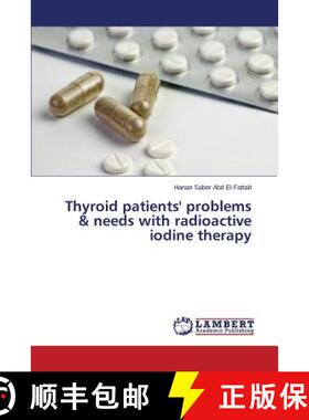 预订 Thyroid patients' problems & needs with radioactive iodine therapy [9783659576348]