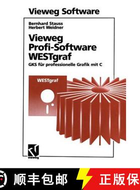【3-4周达】Vieweg Profi-Software Westgraf: Gks Für Professionelle Grafik Mit C [9783528052157]