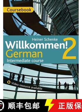 【3-4周达】Willkommen! 2 German Intermediate course : Coursebook [9781471805158]