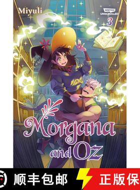 【3-4周达】Morgana and Oz, Vol. 3: A WEBTOON Unscrolled Graphic Novel [9781998341450]