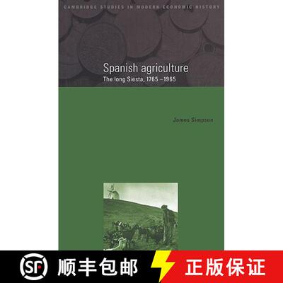 预订 Spanish Agriculture: The Long Siesta, 1765–1965 - Spanish Agriculture: The Long Siesta, 1765-1965 [9780521525169]