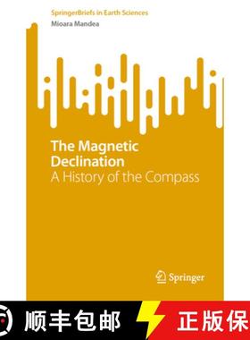 【3-4周达】The Magnetic Declination: A History of the Compass [9783031094750]