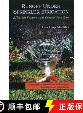 【3-4周达】Runoff under Sprinkler Irrigation: Affecting Factors and Control Practices [9781616685966]