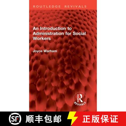 【3-4周达】精装 An Introduction to Administration for Social Workers [9781032902739]