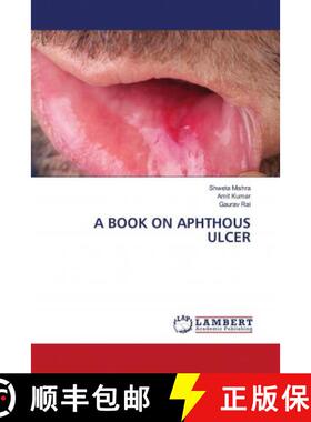 预订 A BOOK ON APHTHOUS ULCER [9786202684989]