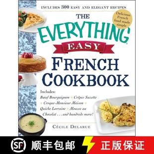 【3-4周达】The Everything Easy French Cookbook : Includes Boeuf Bourguignon, Crepes Suzette, Croque-M... [9781440583964]