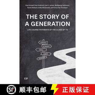 【3-4周达】The Story of a Generation – Life Course Pathways of the Class of `73 [9781487570644]