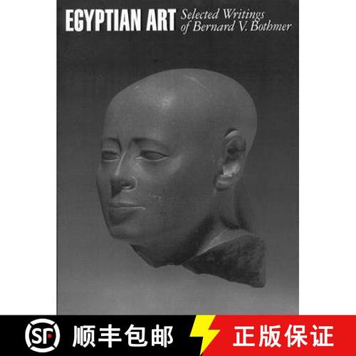 【3-4周达】Egyptian Art: Selected Writings of Bernard V. Bothmer [9780195130713]