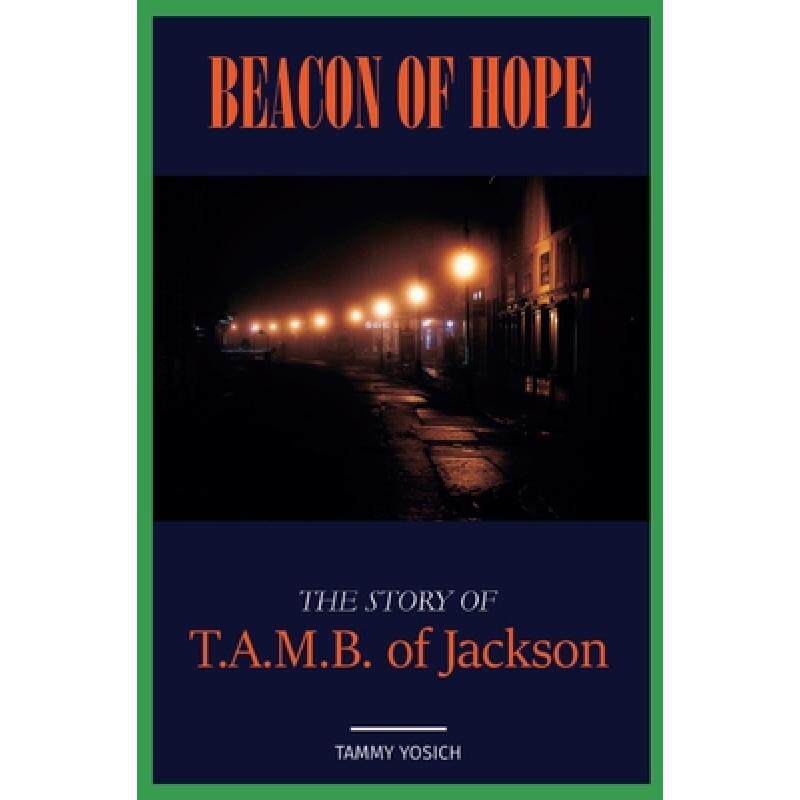 预订 beacon of hope: the story of t.a.m.b. [9781736407912]