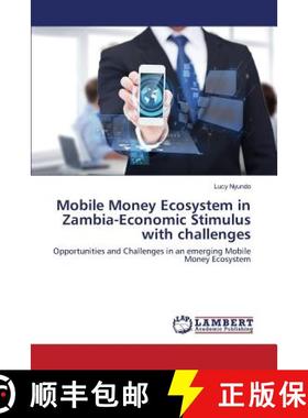 预订 Mobile Money Ecosystem in Zambia-Economic Stimulus with challenges [9783659818745]