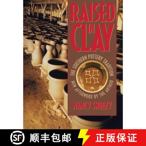【3-4周达】Raised in Clay – The Southern Pottery Tradition [9780807844816]