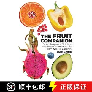 Guide Fruits the Fruit Your 9798988799603 Açaí Zucchini The Companion Reference Common Most from 4周达