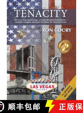 预订 Tenacity: A Vegas Businessman Survives Brooklyn, the Marines, Corruption and Cancer to Achieve t... [9781732721005]