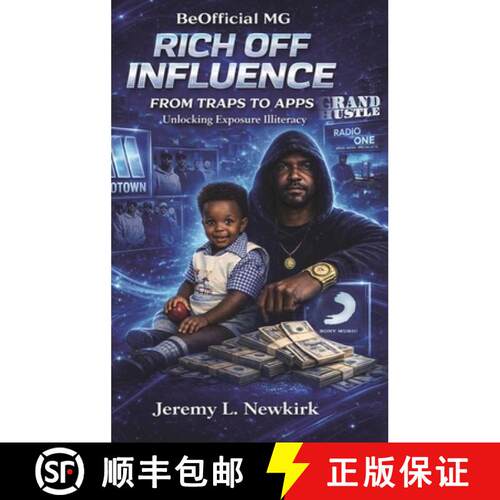 【3-4周达】精装 BeOfficial MG Rich off Influence: From Traps to Apps: Unlocking Exposure Illiteracy [9798995336006]